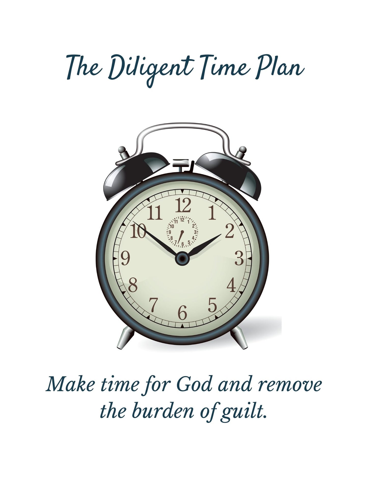 The Diligent Time Plan