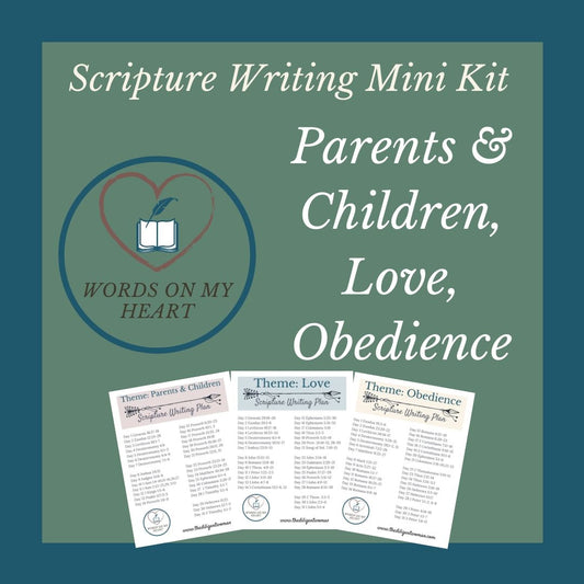 Scripture Writing Mini Kit #1- Parents & Children, Love, and Obedience